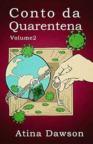 O Conto da Quarentena – Volume II – Atina Dawson