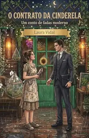 O Contrato da Cinderela: Um conto de fadas moderno – Laura Vidal O Contrato da Cinderela: Um conto de fadas moderno – Laura Vidal