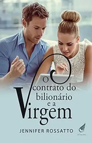 Capa do livro O Contrato do Bilionário e a Virgem - Jennifer  Rossatto