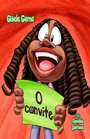 O convite (Sara e sua turma) – Gisele Gama