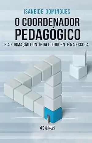 Capa do livro O coordenador pedagógico e a formação contínua do docente na escola - Isaneide Domingues