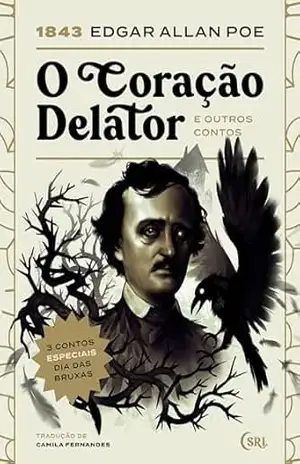 O Coração Delator e outros contos (Sociedade das Relíquias Literárias Livro 31) – Edgar Allan Poe