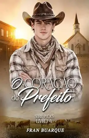 O coração do prefeito (Peões) – Fran Buarque
