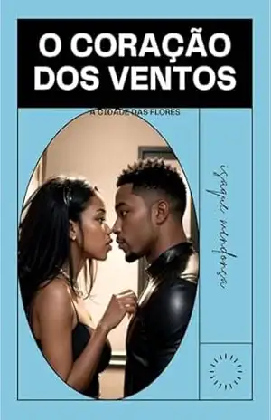 O Coração dos Ventos - Isaque mendonça O Coração dos Ventos - Isaque mendonça