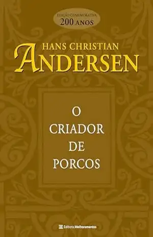 O criador de porcos – Hans Christian Andersen