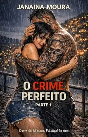O Crime Perfeito: Parte 1 (Império do Crime Livro 4) – JANAINA MOURA