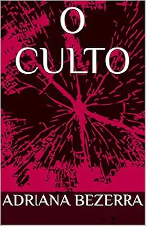 Capa do livro O CULTO - ADRIANA BEZERRA