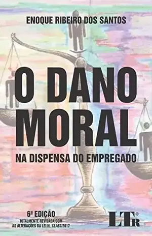 Capa do livro O Dano Moral na Dispensa do Empregado - Enoque Ribeiro dos. Santos