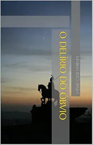 O Delírio do Óbvio – Marina Rufo Spada O Delírio do Óbvio – Marina Rufo Spada