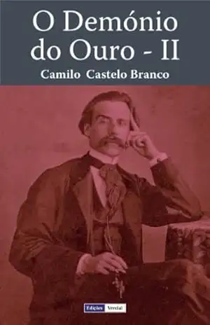 O Demónio do Ouro – II – Camilo Castelo Branco