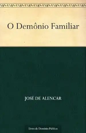 O Demônio Familiar – José de Alencar