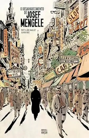 Capa do livro O Desaparecimento de Josef Mengele (Graphic novel – Volume único) - Matz