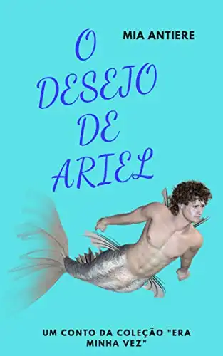 Baixar O desejo de Ariel (Era minha vez Livro 5) pdf, epub, mobi, eBook