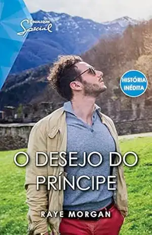 Capa do livro O desejo do príncipe (Special Livro 110) - Raye Morgan