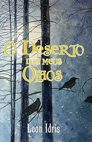 O deserto dos meus olhos – Leon Idris Azevedo