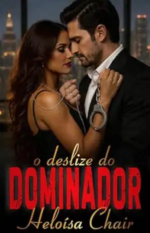 O deslize do Dominador – Heloísa Chair O deslize do Dominador – Heloísa Chair