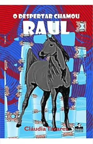 O despertador chamou Raul – Cláudia Tavares
