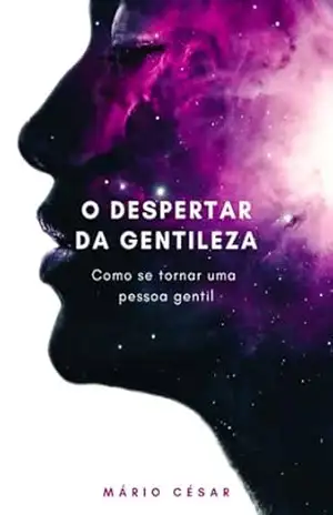 Capa do livro O Despertar Da Gentileza - Mário César