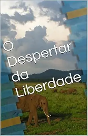 O Despertar da Liberdade – Betir Lopes