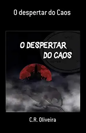 Capa do livro O Despertar Do Caos - C.r. Oliveira
