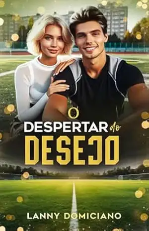 O Despertar do desejo – Lanny Domiciano O Despertar do desejo – Lanny Domiciano