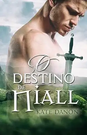O Destino de Niall: Um romance histórico de highlanders (irmãos MacGregor N° 3) – Kate Danon