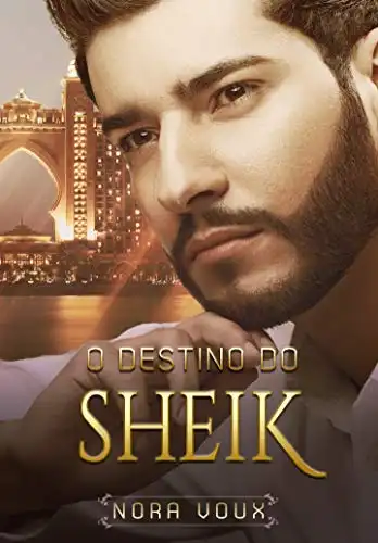 Baixar O destino do Sheik: Conto Erótico pdf, epub, mobi, eBook