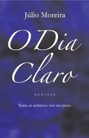 O Dia Claro – Júlio Moreira