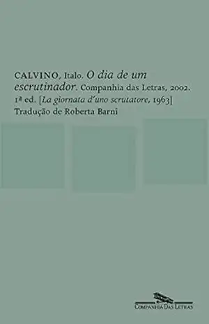 O dia de um escrutinador – Italo Calvino