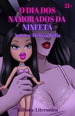 O DIA DOS NAMORADOS DA NINFETA: UM DARK TABOO EXTREMO – ISABELLA SQUISSATO