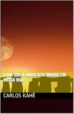 O DIA QUE O DIABO VEIO MORAR EM NOSSA RUA – Rita Fernandes