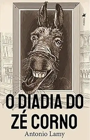 O diAdia do Zé Corno - Antonio Lamy