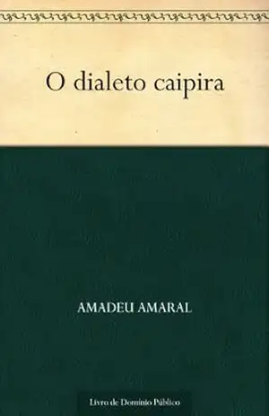 O dialeto caipira – Amadeu Amaral