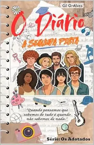 O Diário: A segunda pista – Gil  O. Alves