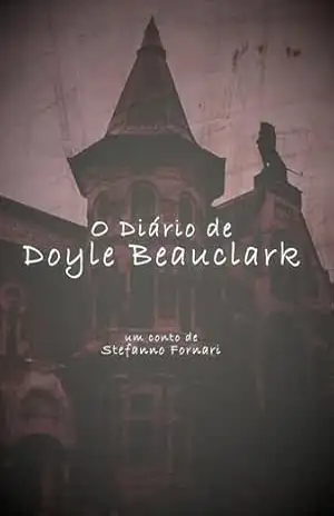 O Diário de Doyle Beauclark: Um conto da era vitoriana – Stefanno Fornari