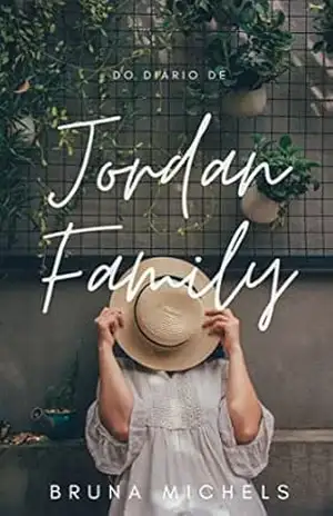 O DIÁRIO DE: JORDAN FAMILY – BRUNA MICHELS
