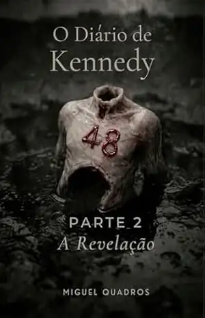 O Diário de Kennedy: A Revelação – Miguel  Quadros