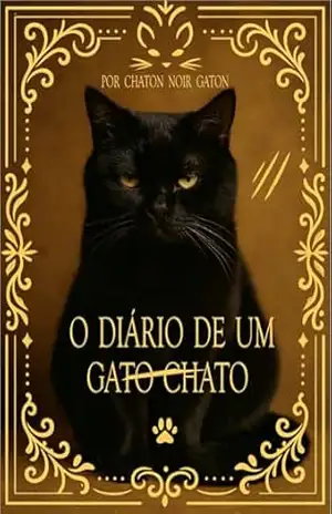 O DIÁRIO DE UM GATO CHATO – Chaton Noir Gaton O DIÁRIO DE UM GATO CHATO – Chaton Noir Gaton