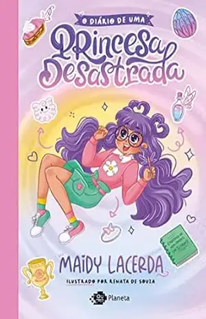O diário de uma princesa desastrada – Maidy Lacerda