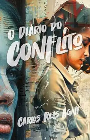 Capa do livro O diário do conflito - Carlos Reis Agni