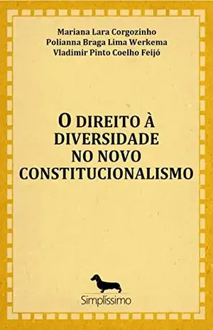 O direito à diversidade no novo constitucionalismo – José Luiz Quadros De Magalhães