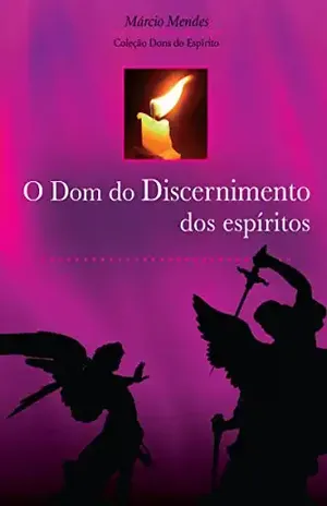 Capa do livro O Dom do Discernimento dos Espíritos (Dons do Espírito) - Márcio Mendes