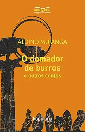 O domador de burros e outros contos (Vozes da África) – Aldino Muianga
