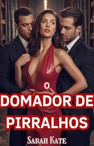 O Domador de Pirralhos: Um romance sombrio sobre máfia com leves vibrações de harém reverso (SARAH KATE BOOKS) – Sarah Kate O Domador de Pirralhos: Um romance sombrio sobre máfia com leves vibrações de harém reverso (SARAH KATE BOOKS) – Sarah Kate