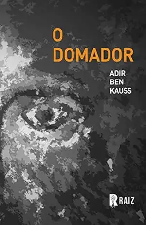 O domador – Adir Ben Kauss