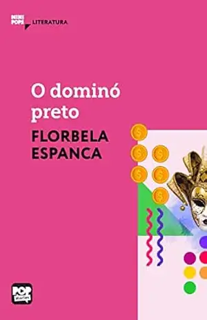 O dominó preto: Literatura (MiniPops) – Florbela Espanca