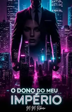 O Dono do Meu Império – M. M.  Ribeiro