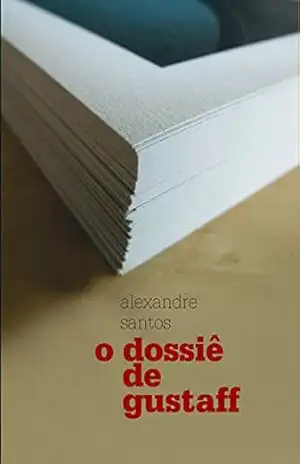 O dossiê de Gustaff (Maupassant) – Alexandre Santos