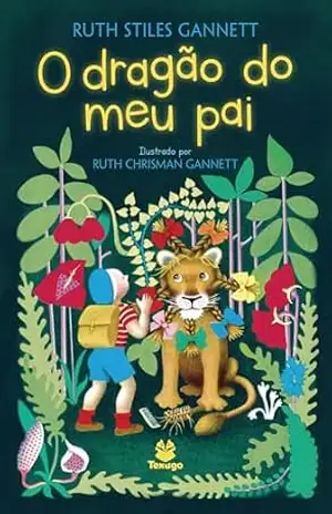O dragão do meu pai – Ruth Stiles Gannett