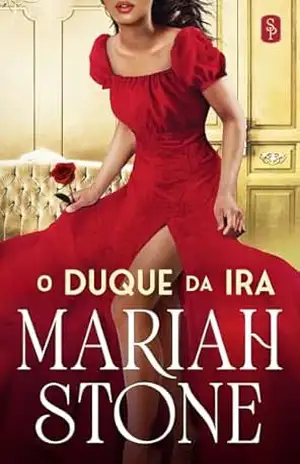 Capa do livro O Duque da Ira: Um Romance de Casamento por Conveniência (Os Sete Lordes do Pecado Livro 1) - Mariah Stone